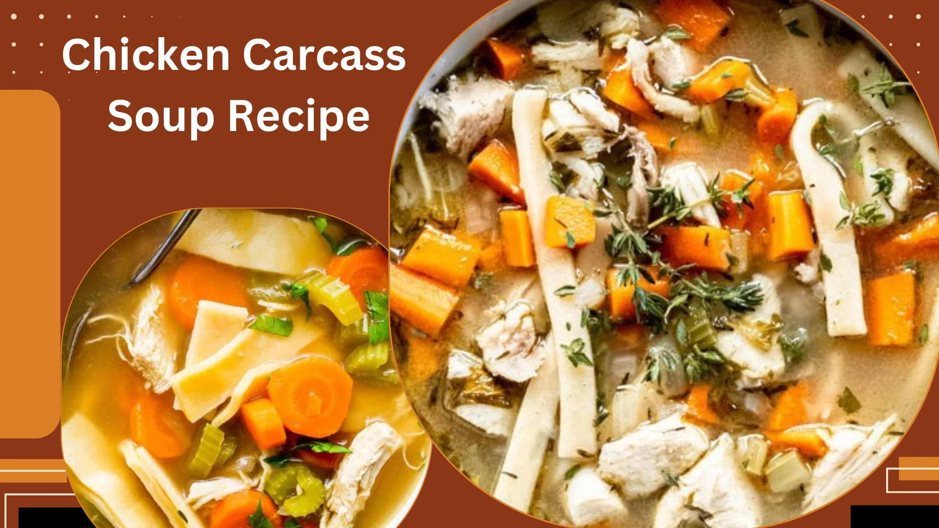 Chicken Carcass Soup Recipe