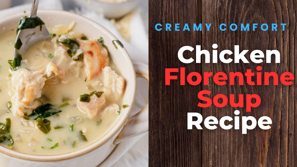 Chicken Florentine Soup Recipe