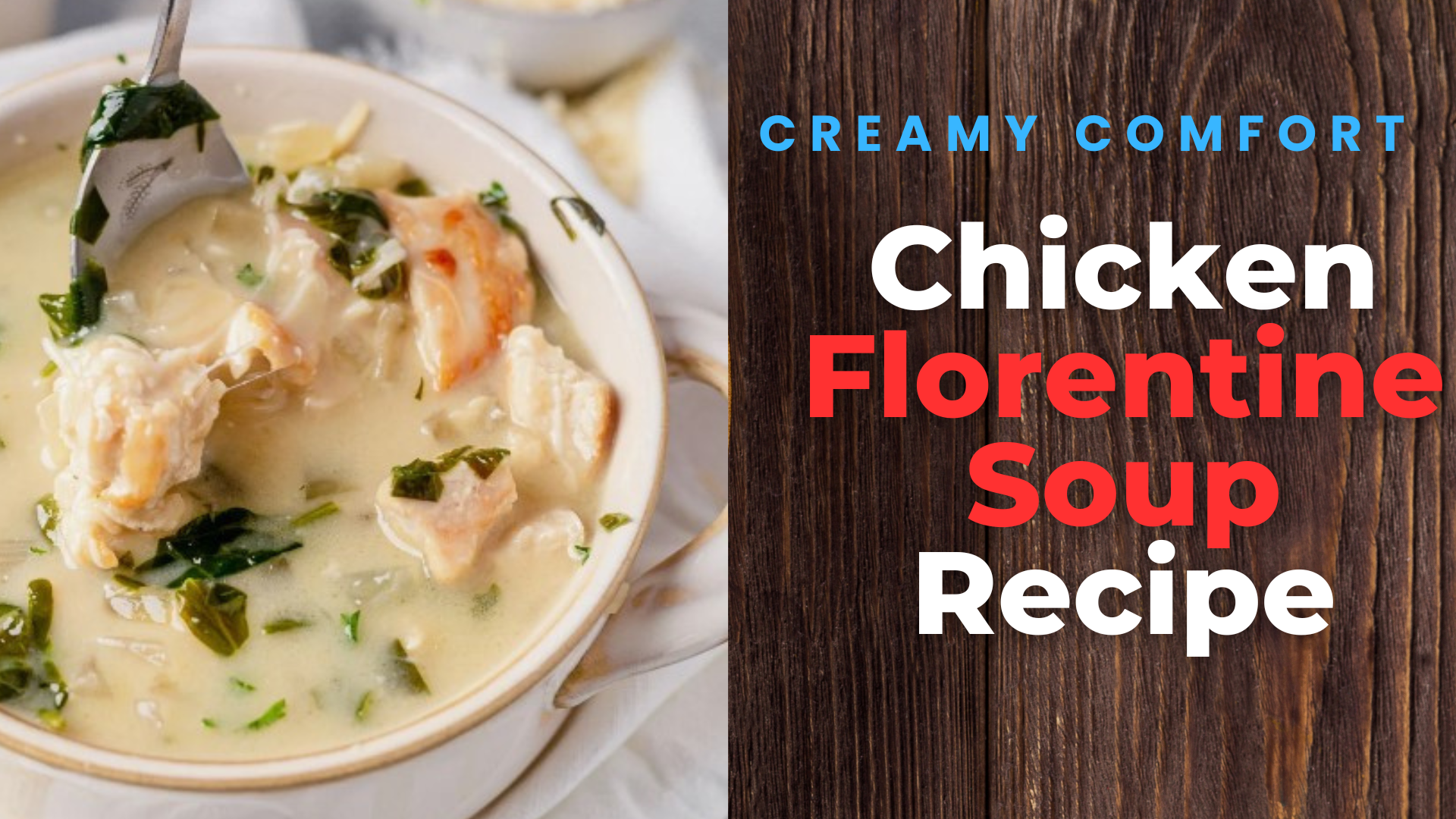 Creamy Comfort Chicken Florentine Soup Recipe