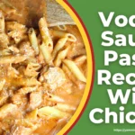 Vodka Sauce Pasta Recipe With Chicken
