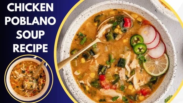 Chicken Poblano Soup Recipe