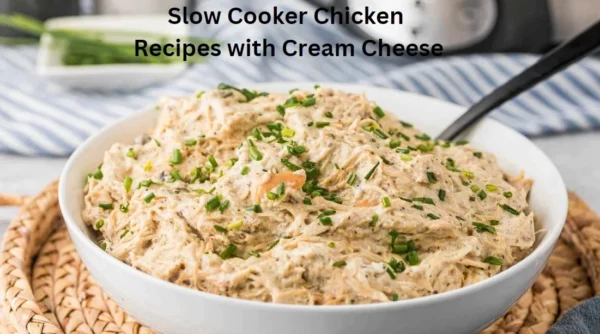 Slow Cooker Chicken Recipes with Cream Cheese